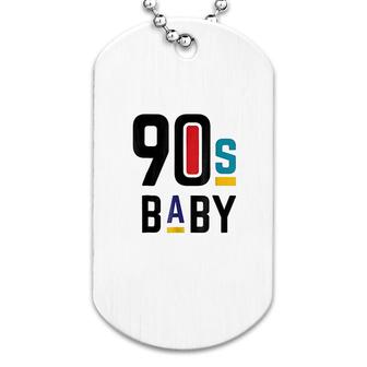 90s Baby Born In The 90s 90s Party Dog Tag | Mazezy