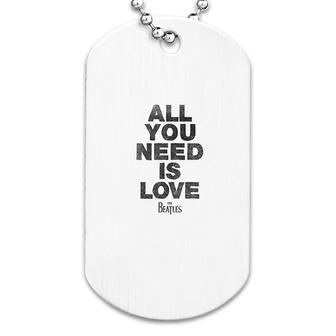 All You Need Is Love Dog Tag | Mazezy UK