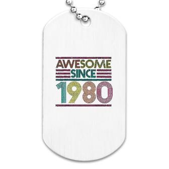 Awesome Since 1980 41 Years Old Dog Tag | Mazezy