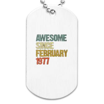 Awesome Since February 1977 Dog Tag | Mazezy