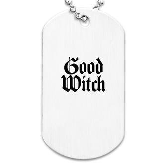Bad Witch Good Witch Dog Tag | Mazezy