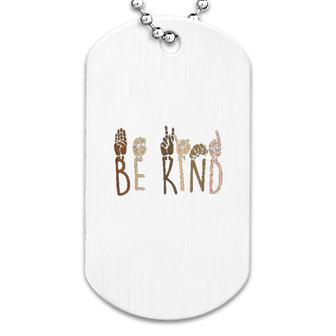 Be Kind Hand Signs Black Matter Dog Tag | Mazezy