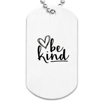 Be Kind Lover Dog Tag | Mazezy