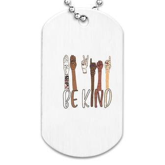 Be Kind Sign Language Dog Tag | Mazezy