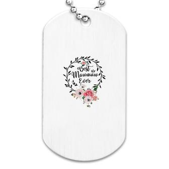 Best Mawmaw Ever Dog Tag | Mazezy