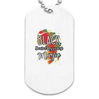 Black History Month Black Dental Hygienist Magic Proud African Job Title Dog Tag | Mazezy