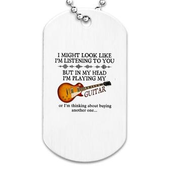 But In My Head I Am Playing My Guitar Dog Tag | Mazezy
