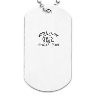 Camping Upper Class Trailer Trash Dog Tag | Mazezy