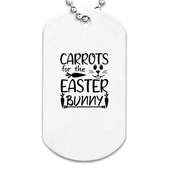 Carrots For The Easter Bunny Dog Tag | Mazezy