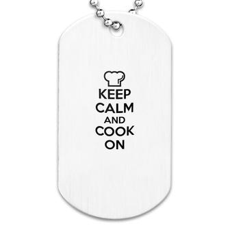 Chef Keep Calm And Cook On Dog Tag | Mazezy