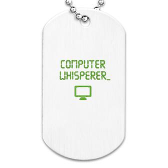 Computer Whisperer Tech Support Nerds Dog Tag | Mazezy