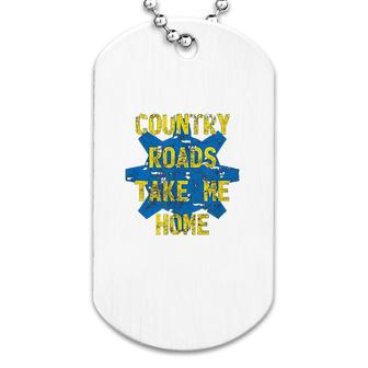 Country Roads Take Me Home Dog Tag | Mazezy