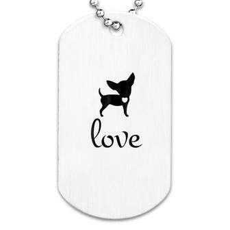 Cute Chihuahua Love Dog Tag | Mazezy