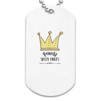 Cute Princess Sassy Pants Crown Dog Tag | Mazezy
