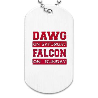 Dawg On Saturday Falcon On Sunday Atlanta Athens Football Dog Tag | Mazezy