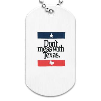 Dont Mess With Texas Dog Tag | Mazezy UK