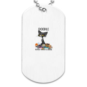 Doodle Because Murdering Is Wrong Dog Tag | Mazezy DE