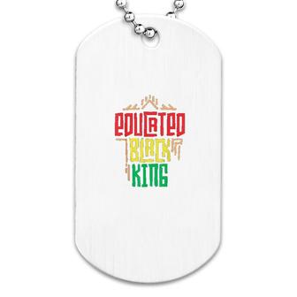 Educated Black King Dog Tag | Mazezy