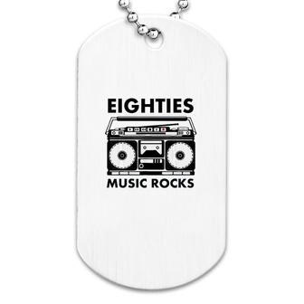 Eighties Music Rocks Dog Tag | Mazezy