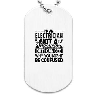 Electrician Not A Magician Dog Tag | Mazezy
