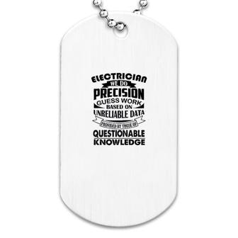 Electrician We Do Precision Dog Tag | Mazezy