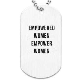 Empower Women Dog Tag | Mazezy
