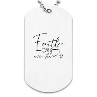 Faith Over Everything Dog Tag | Mazezy