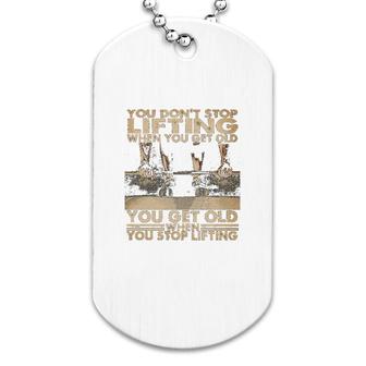 Fitness You Get Old Dog Tag | Mazezy