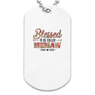 Flower Blessed To Be Called Memaw White Dog Tag | Mazezy
