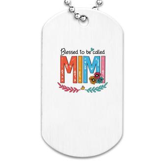 Flower Blessed To Be Called Mimi Dog Tag | Mazezy AU
