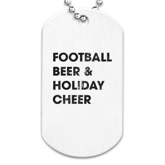 Football Beer And Holiday Cheer Dog Tag | Mazezy