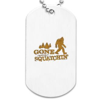 Funny Bigfoot Gone Squatchin Dog Tag | Mazezy