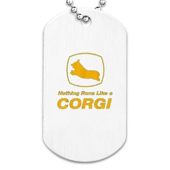 Funny Corgi Nothing Runs Like A Corgi Dog Tag | Mazezy