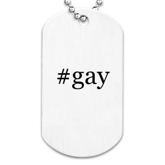 gay Simple Gift For Lgbt Dog Tag | Mazezy