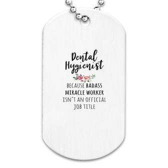 Gift For Dental Hygienist Funny Dental Hygienist Dog Tag | Mazezy