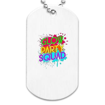 Glow Party Squad Funny Dog Tag | Mazezy