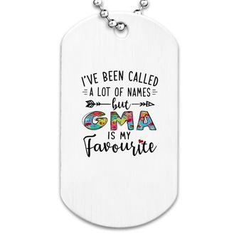 Gma Is My Favourite Name Dog Tag | Mazezy