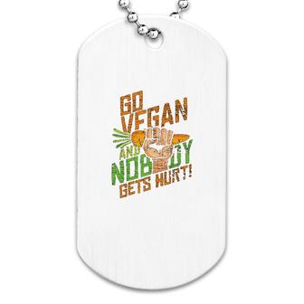 Go Vegan Nobody Gets Hurt Dog Tag | Mazezy