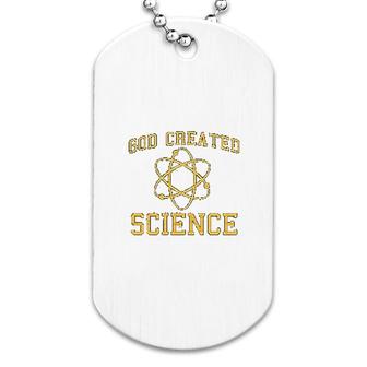 God Created Science Funny Atom Science Dog Tag | Mazezy