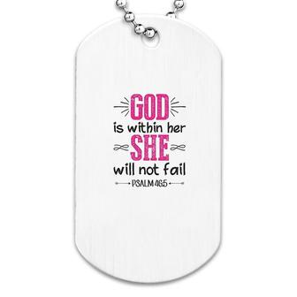 God Is Within Her She Will Not Fail Psalm Dog Tag