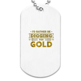 Gold Miner Digger Prospecting Treasure Dog Tag | Mazezy