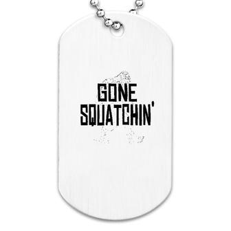 Gone Squatchin' Bigfoot Dog Tag | Mazezy