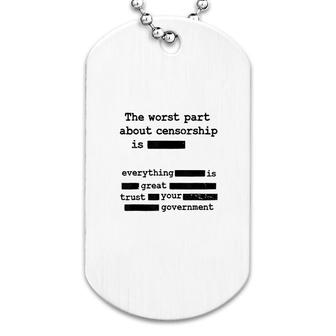 Government The Worst Part Dog Tag | Mazezy
