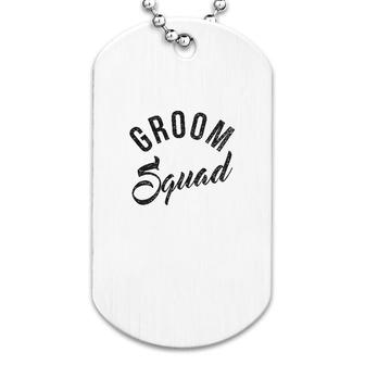 Groom Squad Dog Tag | Mazezy