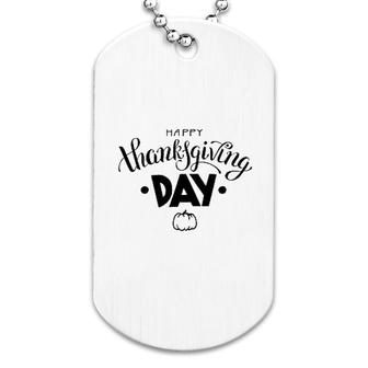 Happy Thanksgiving Day Dog Tag | Mazezy