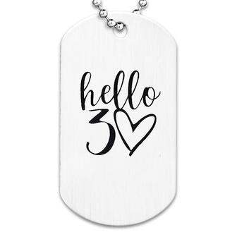 Hello Thirty Letter Print Dog Tag | Mazezy