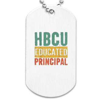 Historical Black College Alumni Gift Hbcu Educated Principal Dog Tag | Mazezy