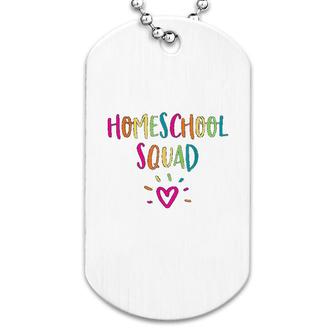 Homeschool Squad Cute Dog Tag | Mazezy