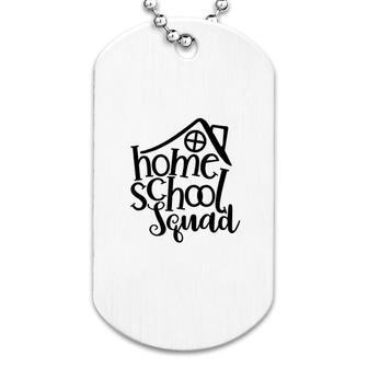 Homeschool Squad Quarantines Distancing Dog Tag | Mazezy