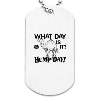Hump Day Camel Graphic Dog Tag | Mazezy